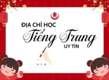 Địa Chỉ Học Tiếng Trung Chất Lượng Tại Biên Hòa